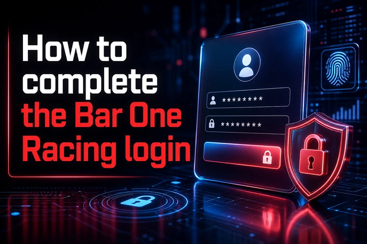 How to complete the Bar One Racing login